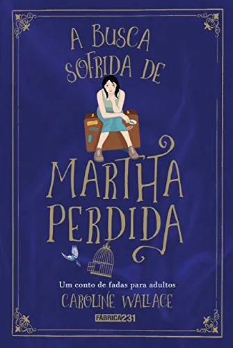 A Busca Sofrida de Martha Perdida - Portuguese edition